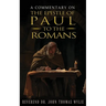 A Commentary on the Epistle of Paul to the Romans