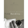 Time Bandits: Putting First Things First