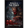 Hunger in the Pines