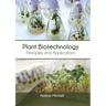 Plant Biotechnology: Principles and Applications