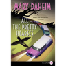 All the Pretty Hearses: A Bed-And-Breakfast Mystery