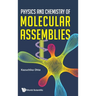 Physics and Chemistry of Molecular Assemblies