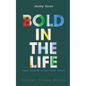 Bold in the Life: Poems Screeved in yer Actual Polari