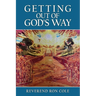 Getting Out of God's Way