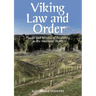 Viking Law and Order: Places and Rituals of Assembly in the Medieval North