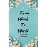 From Womb to World