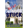 You Can't Slay Stuck: Second Chance Christian Romance