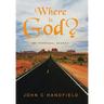 Where is God?: My Personal Search