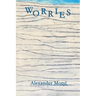 Worries