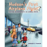 Hudson's First Airplane Flight: Visiting Grandparents on Summer Break