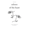 Echoes of the Heart: A Poetry Collection on Love and Loss