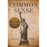 Common Sense: The Pocket Size Edition of the Revolutionary Classic