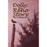 Dolly: The Reno Story
