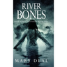River Bones