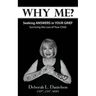 Why Me?: Seeking Answers In Your Grief