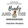 Brady and the Dinosaur Egg- Brady finds a Pterodactyl