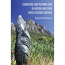 Counseling and Pastoral Care in African and Other Cross-Cultural Contexts
