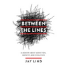 Between the Lines: A Memoir about Addiction, Empathy, and Evolution