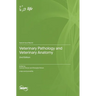 Veterinary Pathology and Veterinary Anatomy: 2nd Edition