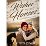 If Wishes Were Horses: An Irish Romance