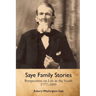 Saye Family Stories: Perspectives on Life in the South, 1777-1899