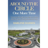 Around the Circle One More Time: A Journey Through Mental Illness, Abuse, and the Power of Forgiveness and Hope