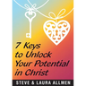 7 Keys to Unlock Your Potential in Christ