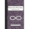When Life Was Still: Book Three: Amy