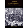 After Redemption: Jim Crow and the Transformation of African American Religion in the Delta, 1875-1915