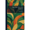 The Fast Way to Health