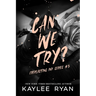 Can We Try? - Special Edition