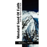 Mustard Seed of Faith: From Your Mind to Your Mouth