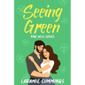 Seeing Green: Pine Hills Series