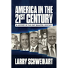 America in the 21st Century: A History of the Past Quarter Century