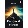 The Conquest Of Fear