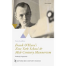 Frank O'Hara's New York School and Mid-Century Mannerism: Perfectly Disgraceful