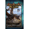 Monarch Madness: Dragon Wars - Book 6