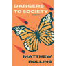 Dangers to Society