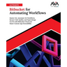 Ultimate Bitbucket for Automating Workflows: Master Git, Automate Git Workflows, Secure Code Quality, and Supercharge CI/CD with Bitbucket Cloud and S