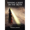 Shining A Light on the Truth