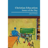 Christian Education: Issues of the Day