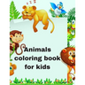 Animal coloring book for kids: 40 Animals Including Farm Animals, Jungle Animals, Woodland Animals and Sea Animals (Jumbo Coloring Activity Book ...