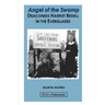 Angel of the Swamp; Deaconess Harriet Bedell in the Everglades