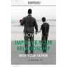 How to improve your relationship with your father
