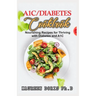 A1c/Diabetes Cookbook: Nourishing Recipes for Thriving with Diabetes and A1C (BOOK GUIDE)