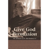 Give God Permission