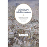 The Mercenary Mediterranean: Sovereignty, Religion, and Violence in the Medieval Crown of Aragon