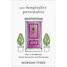 Your Hospitality Personality: How to Confidently Create Connection and Community