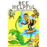 Bee Helpful: Rubee's Happy Hive Series, Book 1