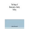 The Haigs of Bemersyde, a family history